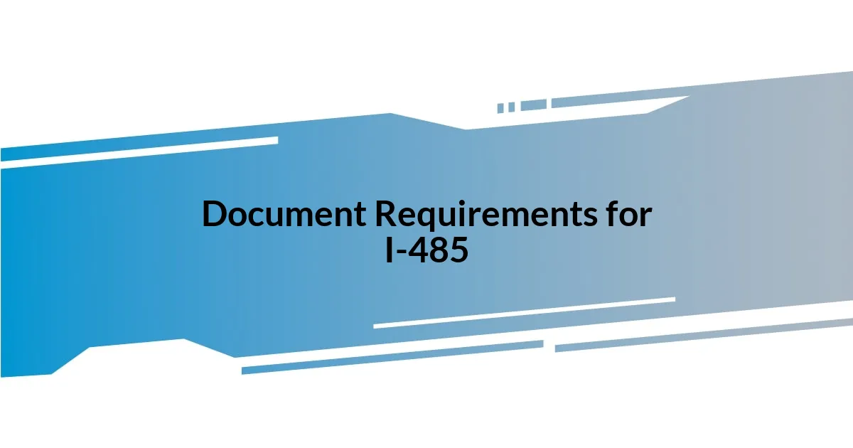 Document Requirements for I-485